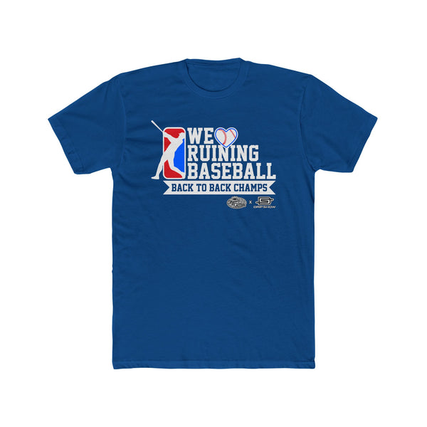 Los Angeles 'We Ruining Baseball' Back-to-Back Champs T-Shirt